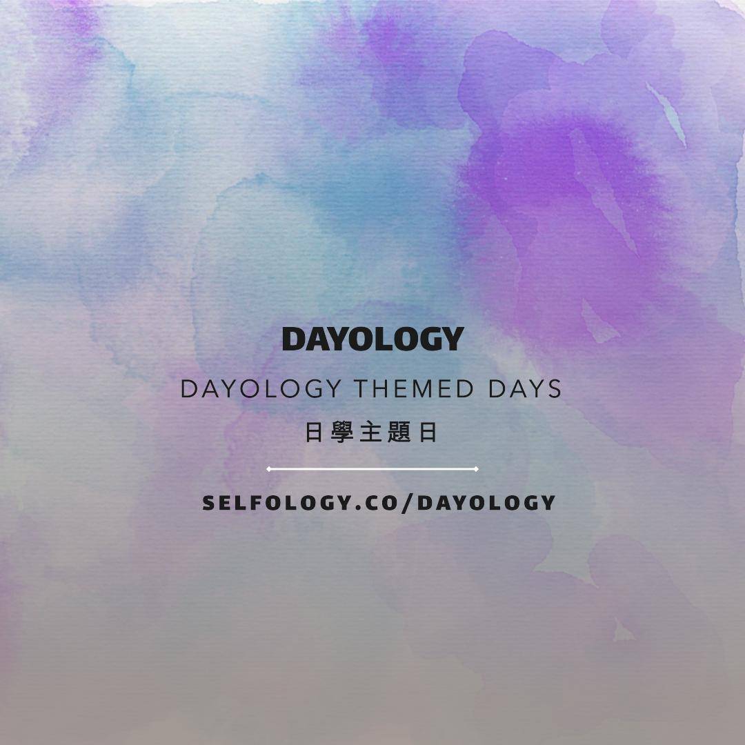 2024.03.24 2000 [Φ] Dayology Themed Days 日學主題日